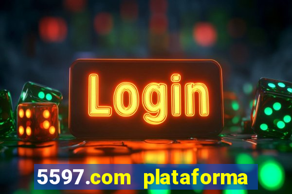 5597.com plataforma de jogos